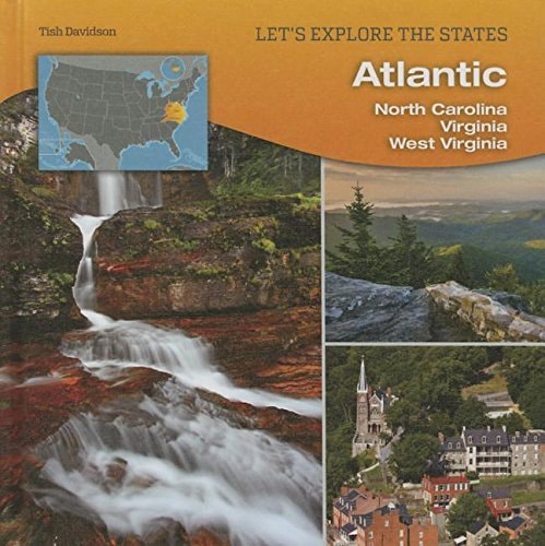 Atlantic: North Carolina, Virginia, West Virginia (Let's Explore the States)