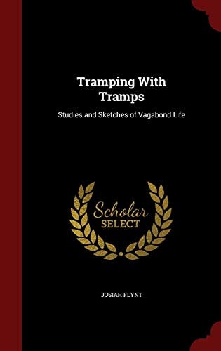 Tramping With Tramps: Studies and Sketches of Vagabond Life