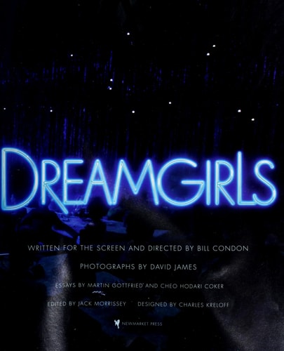 Dreamgirls: The Movie Musical (Newmarket Pictorial Moviebooks)