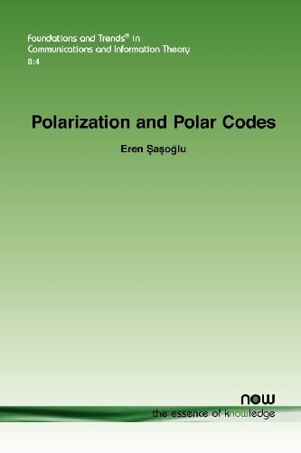 Polarization and Polar Codes (Foundations and Trends(r) in Communications and Information)