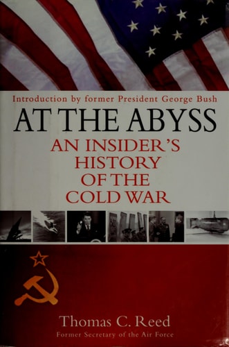 At the Abyss: An Insider's History of the Cold War