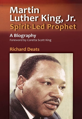 Martin Luther King: Spirit-Led Prophet
