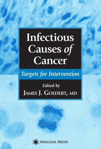 Infectious Causes of Cancer: Targets for Intervention (Infectious Disease)