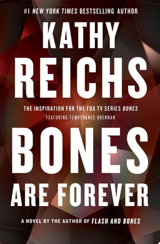 Bones Are Forever: A Novel (Temperance Brennan)