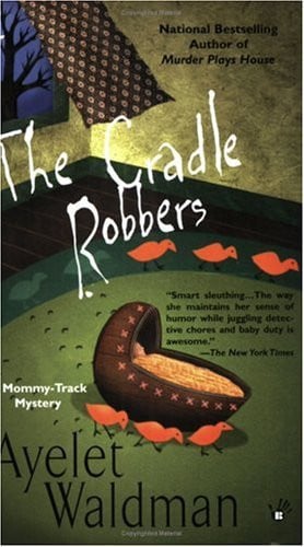 The Cradle Robbers (A Mommy-Track Mystery)