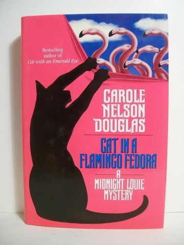 Cat in a Flamingo Fedora: A Midnight Louie Mystery