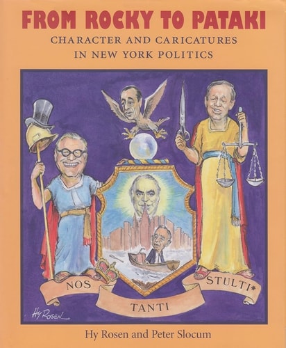 From Rocky To Pataki: Character and Caricatures in New York Politics