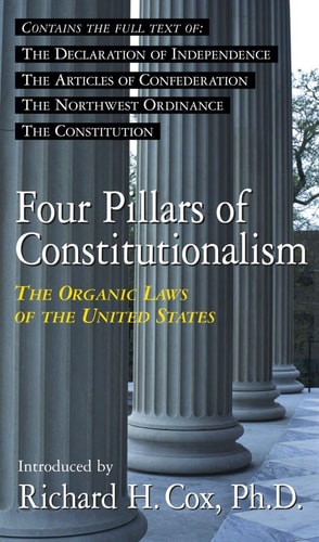 Four Pillars of Constitutionalism: The Organic Laws of the United States