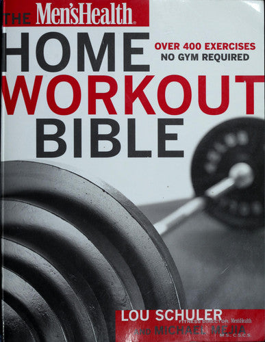 Men's Health Home Workout Bible: