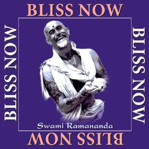 Bliss Now!: My Journey with Sri Anandamayima