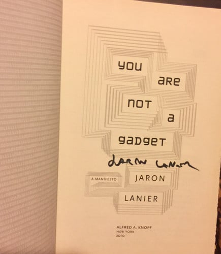 You Are Not a Gadget: A Manifesto