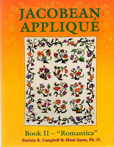 Jacobean Applique: Book 2 - "Romantica": 001