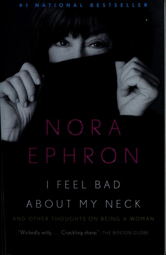 I Feel Bad About My Neck: And Other Thoughts On Being a Woman (Vintage)