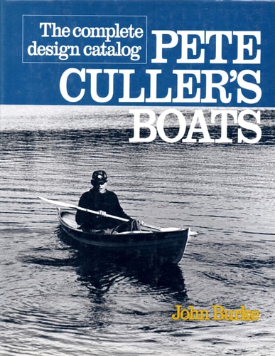 Pete Culler's Boats: The Complete Design Catalog