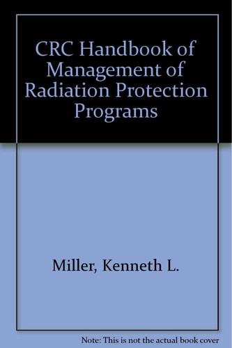 Hdbk of Mgmt of Radiation Protection Pgms (CRC series in radiation measurement and protection)