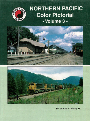 Northern Pacific Color Pictorial, Vol. 1: NP Motive Power - The Transition Years