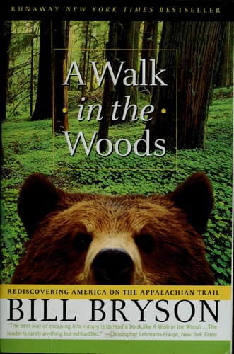 A Walk in the Woods: Rediscovering America on the Appalachian Trail (Official Guides to the Appalachian Trail)