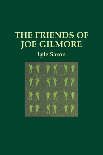Friends of Joe Gilmore, The