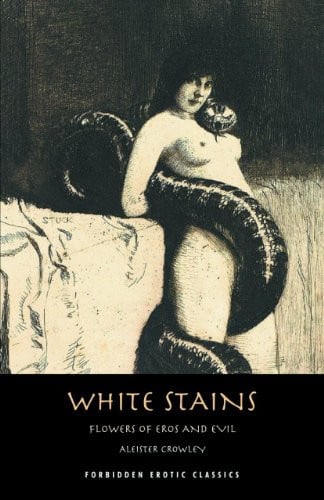 White Stains: & The Nameless Novel (FORBIDDEN EROTIC CLASSICS)