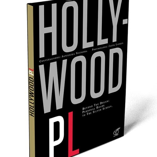 HOLLYWOOD PL. Beyond The Dream: Personal Roads to The Silver Screen.