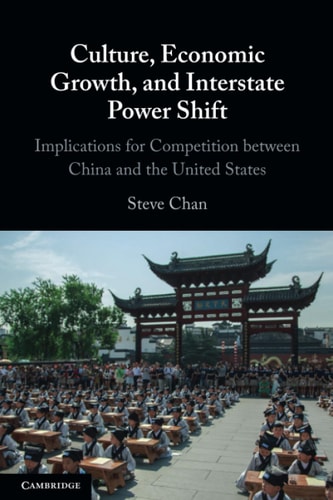 Culture, Economic Growth, and Interstate Power Shift