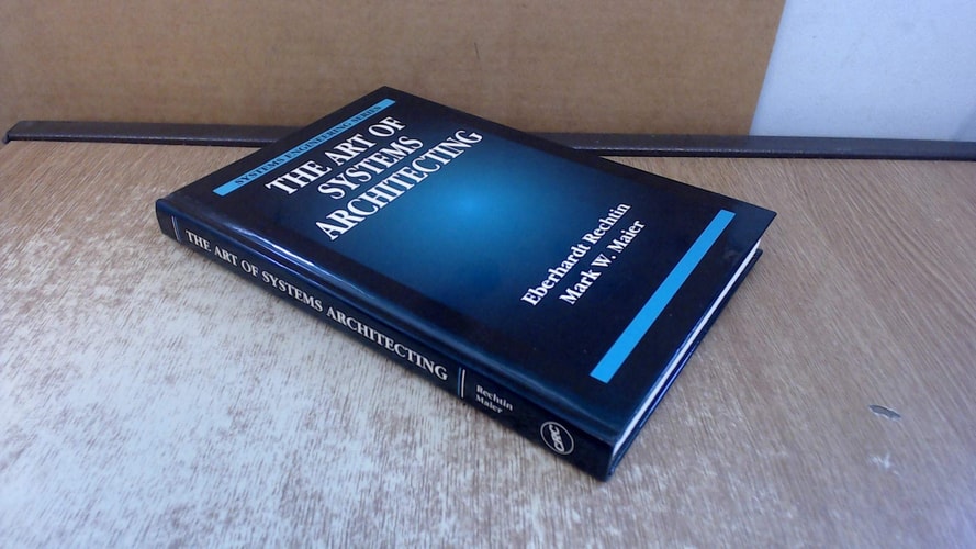 The Art of Systems Architecting (Systems Engineering)