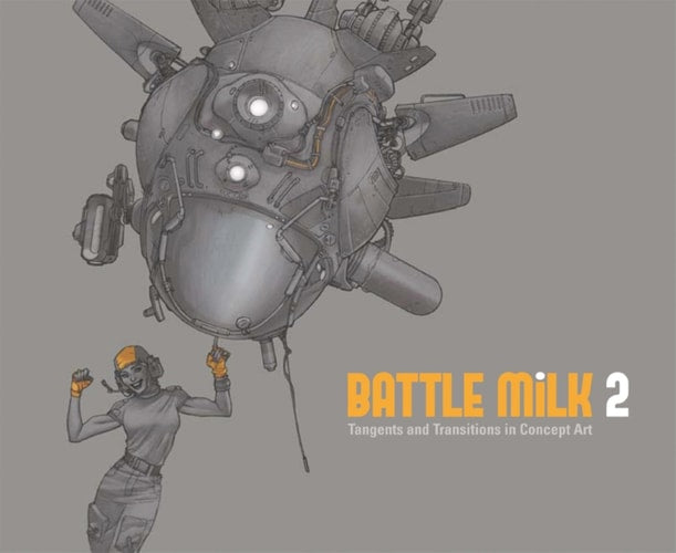BATTLE MiLK 2: Tangents and Transitions in Concept Art
