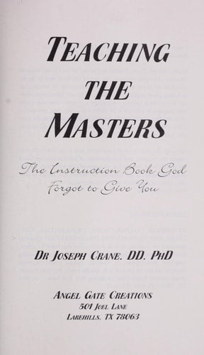 Teaching the Masters: The Instruction Book God Forgot to Give You