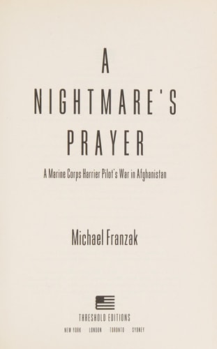A Nightmare's Prayer: A Marine Harrier Pilot's War in Afghanistan