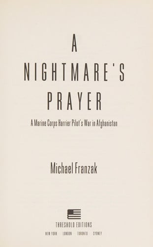 A Nightmare's Prayer: A Marine Harrier Pilot's War in Afghanistan
