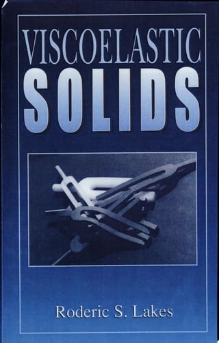 Viscoelastic Solids (Mechanical and Aerospace Engineering Series)