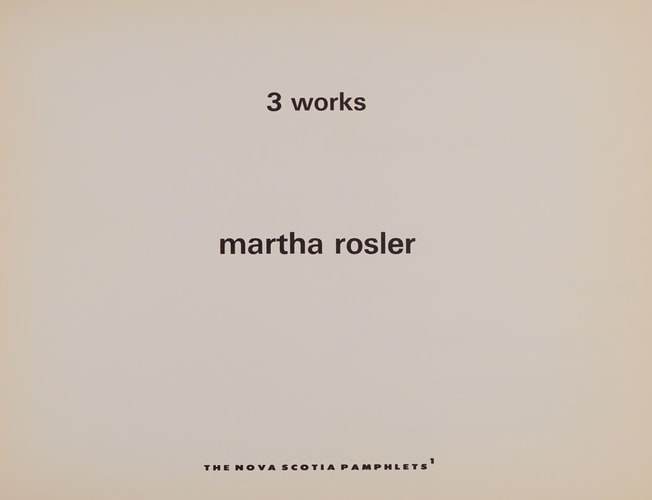 Martha Rossler: 3 Works