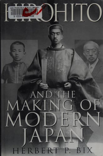 Hirohito And The Making Of Modern Japan