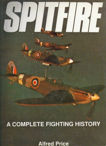 Spitfire: A Complete Fighting History