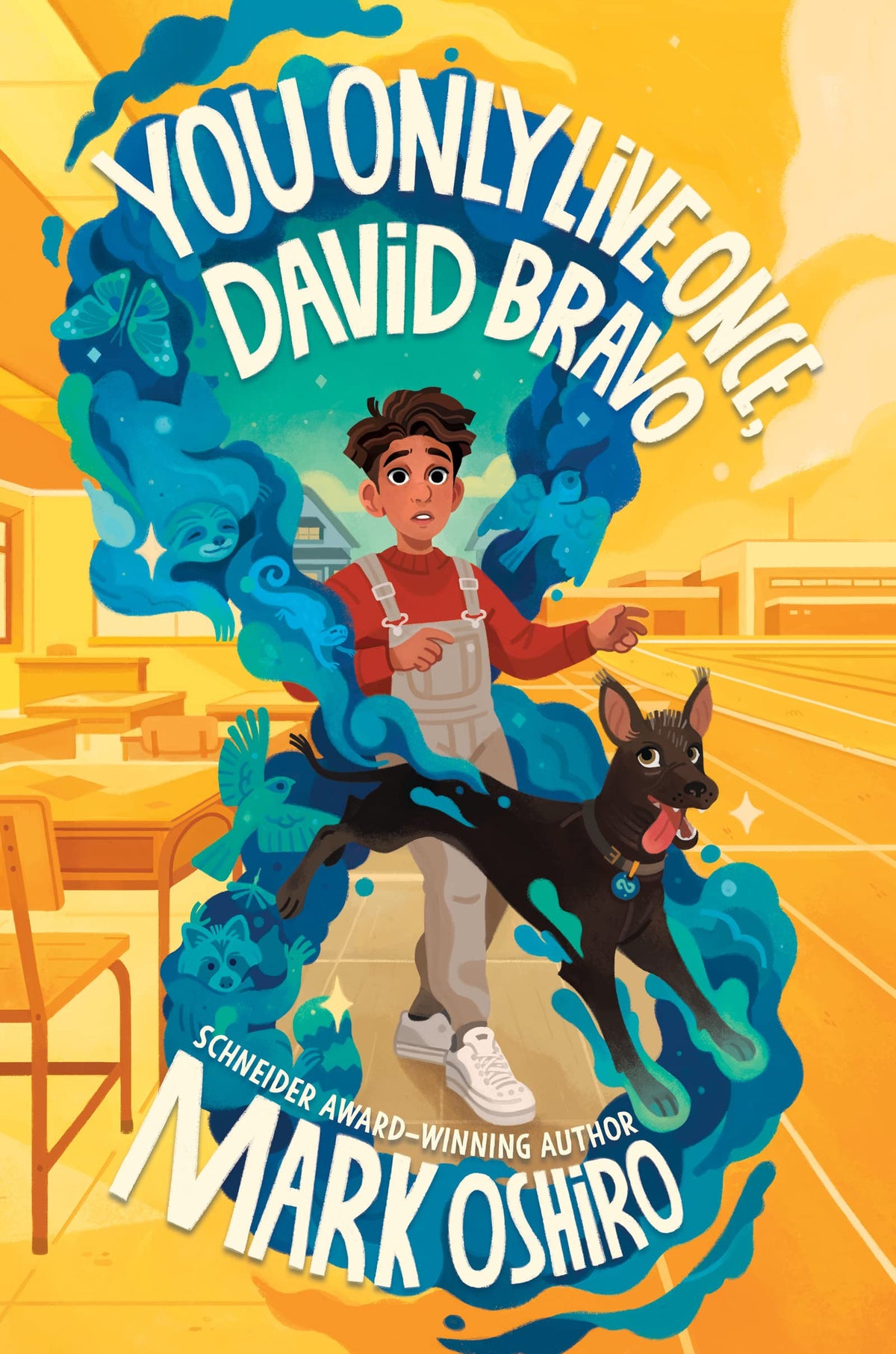 You Only Live Once, David Bravo: A Time Travel Adventure about Identity, Friendship, and Second Chances for Kids (Ages 8-12)