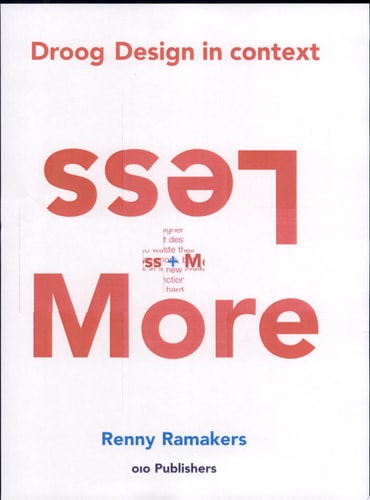 Droog Design in Context: Less + More