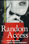 Random Access: On Crisis and Its Metaphors