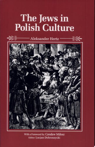 The Jews in Polish Culture (Jewish Lives)