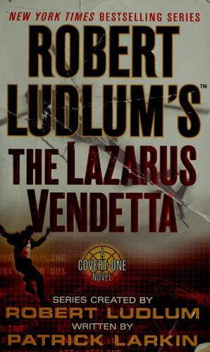 Robert Ludlum's the Lazarus Vendetta (Covert-One)