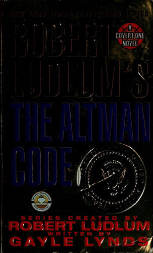 Robert Ludlum's The Altman Code: A Covert-One Novel