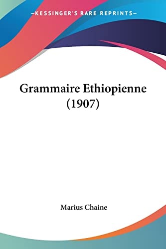 Grammaire Ethiopienne (1907) (French Edition)