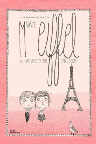 Madame Eiffel: The Love Story of the Eiffel Tower