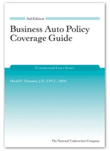 Business Auto Coverage Guide 3rd edition (Commercial Lines)