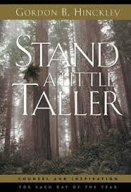 Stand a Little Taller: Counsel and Inspiration for Each Day of the Year