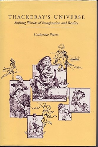 Thackeray's Universe: Shifting Worlds of Imagination and Reality