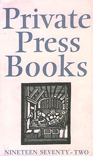Private Press Books 1972: 1972
