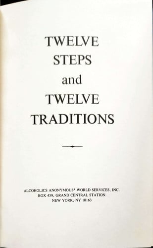 Twelve Steps and Twelve Traditions