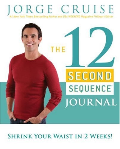 The 12 Second Sequence Journal: Shrink Your Waist in 2 Weeks!