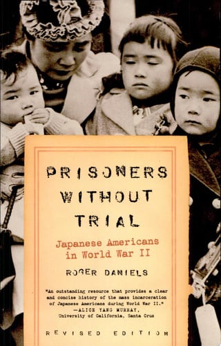 Prisoners Without Trial: Japanese Americans in World War II (Hill and Wang Critical Issues)