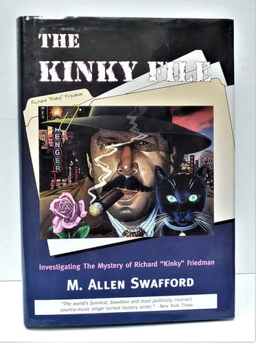 The Kinky File: Investigating the Mystery of Richard "Kinky" Friedman